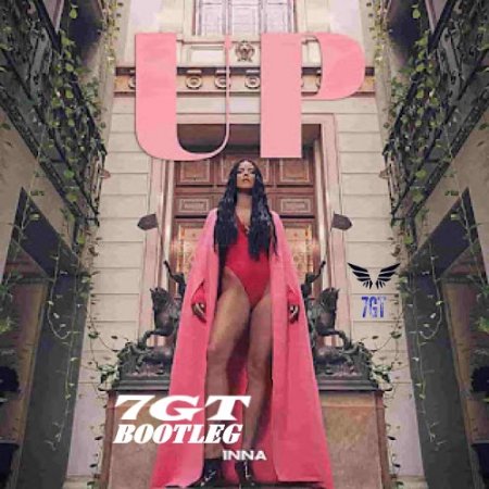 INNA - UP (7GT Bootleg)
