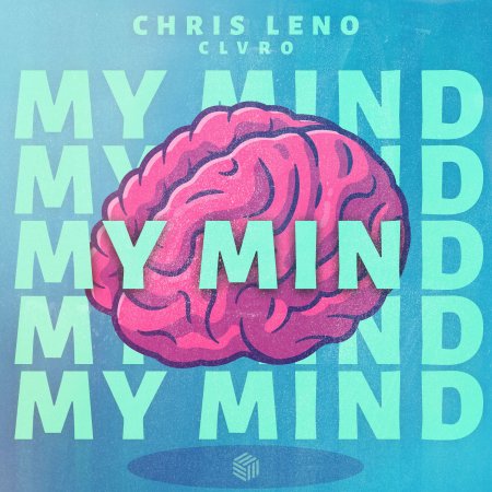 Chris Leno - My Mind (feat. CLVRO) [Extended Mix]