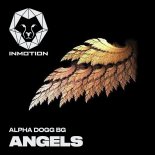Alpha Dogg BG - Angels (Original Mix)