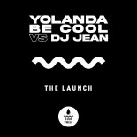 Yolanda Be Cool vs DJ Jean - The Launch (Radio edit)