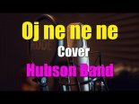 Hubson Band - Oj Ne Ne Ne (Z Rep. Akcent)