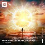 Code Black - Brighter Day (Toneshifterz Extended Remix)
