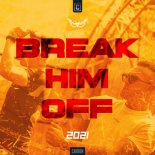 Deluzion - Break Him Off 2021 (Original Mix)