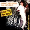 Miko Mission feat. Bolero - How Old Are You (djSuleimann IndaMix) 2.1