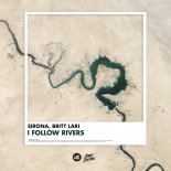 Sirona, Britt Lari - I Follow Rivers (Original Mix)