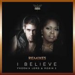 Phoenix Lord, Robin S – I Believe (Luis Alvarado Spiritual Remix) (Luis Alvarado Spiritual Remix).