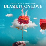 Crystal Rock - Blame It on Love