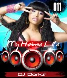 My House Life Podcast Episode 11 mixed by Dj Darks