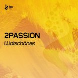 2passion - Watschönes (Extended Mix)