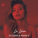 DJ Dark & Mose N - La Luna (Extended Mix)