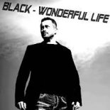 Black - Wonderful Life (Dim Zach JK Tribute Mix)