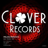 Milos Pesovic - Ah Yeah (Original Mix)