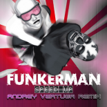 Funkerman - Speed Up (Andrey Vertuga Remix) (Radio Edit)