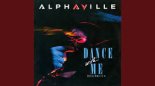 Alphaville - Dance With Me (Empire Remix) (2021 Remaster)