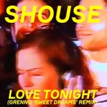 Shouse - Love Tonight (Grenno 'Sweet Dreams' Remix)