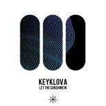Keyklova - Let the Sunshine In (Bow Chi Bow Mix)