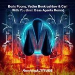 Boris Foong, Vadim Bonkrashkov & Cari - With You