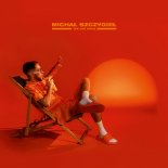 MICHAŁ SZCZYGIEŁ - Nie Ma Co Płakać