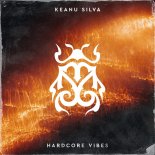 Keanu Silva - Hardcore Vibes (Radio Edit)y