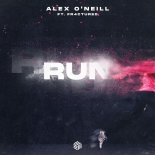 Alex O'Neill & FR4CTURED - Run (Extended Mix)