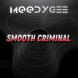 Moodygee - Smooth Criminal