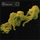 Mojay - Let You Go (Original Mix)