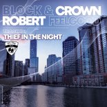 Robert Feelgood, Block & Crown - Thief in the Night (Original Mix)