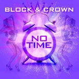 Block & Crown - No Time (Radio Edit)
