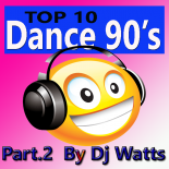 Top 10 - Dance 90's Part.2  By Dj Watts