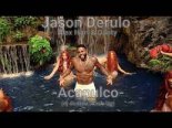 Jason Derulo & Alex Hart & Danty-Acapulco(dj demon Mash Up)