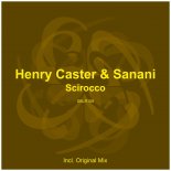 Henry Caster & Sanani - Scirocco (Original Mix)