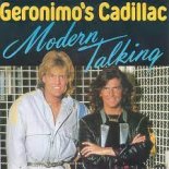 Modern Talking - Geronimo's Cadillac (Ayur Tsyrenov Remix) 2021
