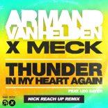 Armand Van Helden, Meck, Leo Sayer - Thunder In My Heart Again (Nick Reach Up Extended Remix)