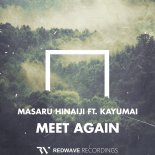 Masaru Hinaiji Feat. Kayuma - Meet Again (Original Mix)
