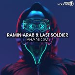 Ramin Arab & Last Soldier - Phantom (Extended Mix)