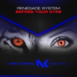 Renegade System - Before Your Eyes (Extended Mix)