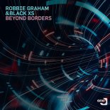 Robbie Graham & Black XS - Beyond Borders (Original Mix)