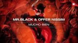 MR.BLACK & Offer Nissim - Mucho Bien (Aperdon Remix)