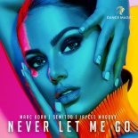 Marc Korn & Semitoo feat. Jaycee Madoxx - Never Let Me Go (Radio Edit)