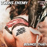 Twins Enemy - Bounce That