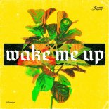 DJ Zavala - Wake Me Up