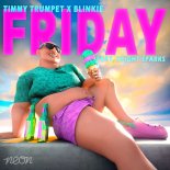 Timmy Trumpet & Blinkie feat. Bright Sparks - Friday