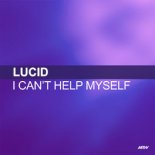 LUCID - I Can\'t Help Myself (WALUŚ Bootleg 2021)