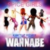Spice Girls – Wannabe (KaktuZ RemiX)