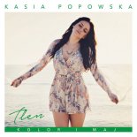 KASIA POPOWSKA - Przyjdzie Taki Dzień (K3NDY Bootleg)