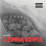 Kaczor x Pih - W Zapachu Ulic feat. Śliwa (prod. The Returners)