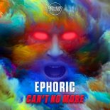 Ephoric - Can't No More (Extended Mix)