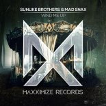 Sunlike Brothers & Mad Snax - Wind Me Up (Extended Mix)