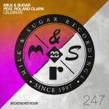 Milk & Sugar feat. Roland Clark - Celebrate (Brokenears Extended Remix)