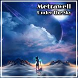 Metrawell - Under The Sky (Go-Man Remix)